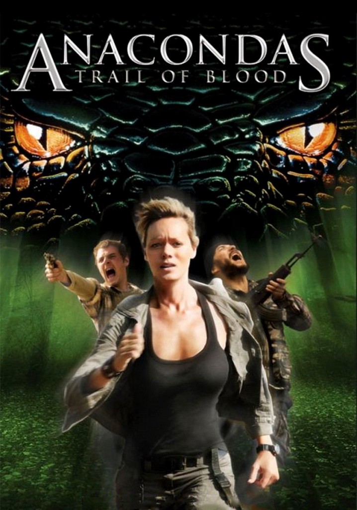 Anacondas Trail of Blood streaming watch online